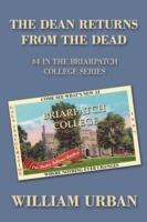 The Dean Returns from the Dead: #4 in the Briarpatch College Series