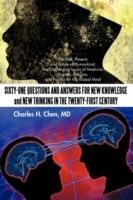 Sixty-One Questions and Answers for New Knowledge and New Thinking in the Twenty-First Century: The Past, Present, and Future of Humankind; The Challe