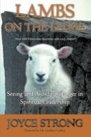 Lambs on the Ledge: Seeing and Avoiding Danger in Spiritual Leadership