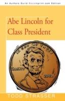 Abe Lincoln for Class President