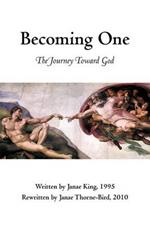 Becoming One: The Journey Toward God