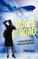 Rules for the Road: A Traveling Man's Guide to Avoiding Sexual Indiscretion