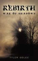 Rebirth: War of Shadows