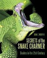 Secrets of the Snake Charmer: Snakes in the 21st Century