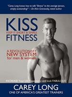 Kiss Fitness: Keep It Short & Simple