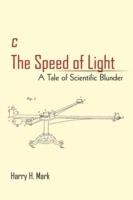 c The Speed of Light: A Tale of Scientific Blunder