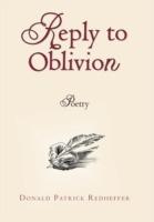 Reply to Oblivion: Poetry