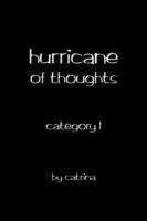 Hurricane of Thoughts: Category 1