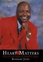 Heart Matters: The Life and Legacy of Gregory L. Jones