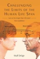 Challenging the Limits of the Human Life Span: - Can We Live Longer Than 120 Years - New Guidelines