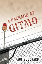 A Package at Gitmo: Jerome Brown and His Military Tour at Guantanamo Bay, Cuba