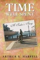 Time Well Spent: A Sailor's Story