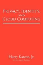 Privacy, Identity, and Cloud Computing