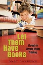 Let Them Have Books: A Proposal for Universal Reading Proficiency