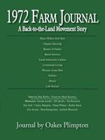 1972 Farm Journal: A Back-To-The-Land Movement Story