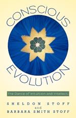 Conscious Evolution: The Dance of Intuition and Intellect.