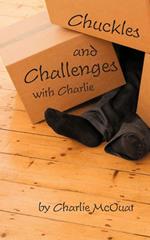 Chuckles and Challenges with Charlie