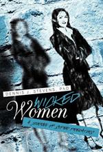 Wicked Women: A Journey of Super Predators