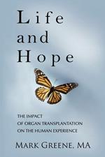 Life and Hope: The Impact of Organ Transplantation on the Human Experience