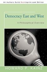 Democracy East and West: A Philosophical Overview