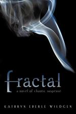 Fractal: A Novel of Chaotic Suspense