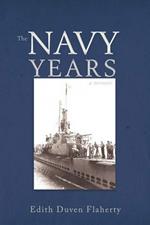 The Navy Years: A Memoir