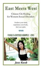 East Meets West: Chinese Chi Healing for Western Sexual Disorders