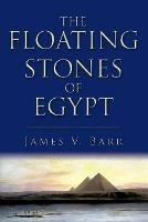 The Floating Stones of Egypt