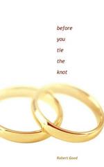 Before you tie the knot