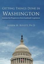 Getting Things Done in Washington: Lessons for Progressives from Landmark Legislation