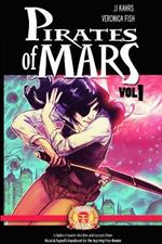 Pirates of Mars Volume 1