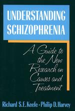 Understanding Schizophrenia