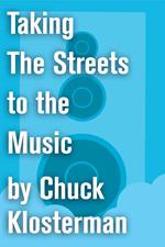 Taking The Streets to the Music