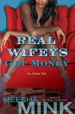 Real Wifeys: Get Money