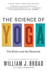 The Science of Yoga: The Risks and the Rewards