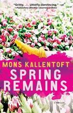 Spring Remains, Volume 4: A Thriller