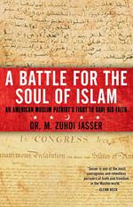 A Battle for the Soul of Islam