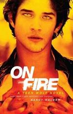 On Fire: A Teen Wolf Novel