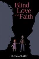 Blind Love and Faith