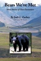 Bears We've Met: Short Stories of Close Encounters