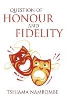 Question of Honour and Fidelity