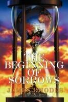 The Beginning of Sorrows