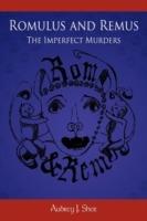 Romulus and Remus: The Imperfect Murders