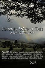 Journey Within Thee: A Living Testimony