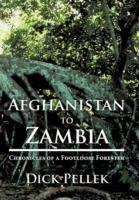 Afghanistan to Zambia: Chronicles of a Footloose Forester