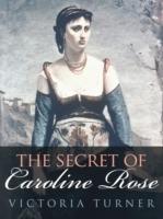 The Secret of Caroline Rose