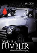 Death is a Fumbler: A John Holmes Johnson Mystery