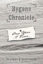 Bygone Chronicle: Once Upon A Time...