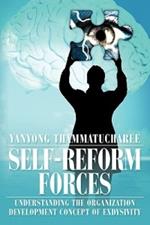 Self-Reform Forces: Understanding the Organization Development Concept of Exdysivity