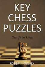 Key Chess Puzzles: Sacrificial Chess